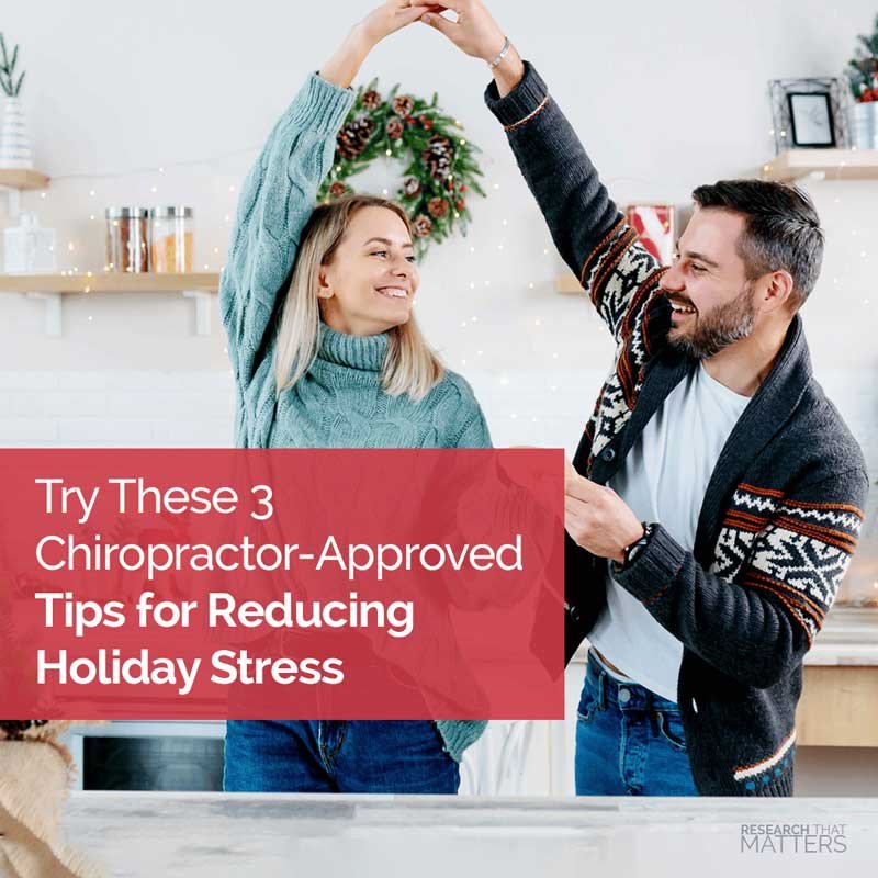 3 Chiropractor Approved Tips for Reducing Holiday Stress